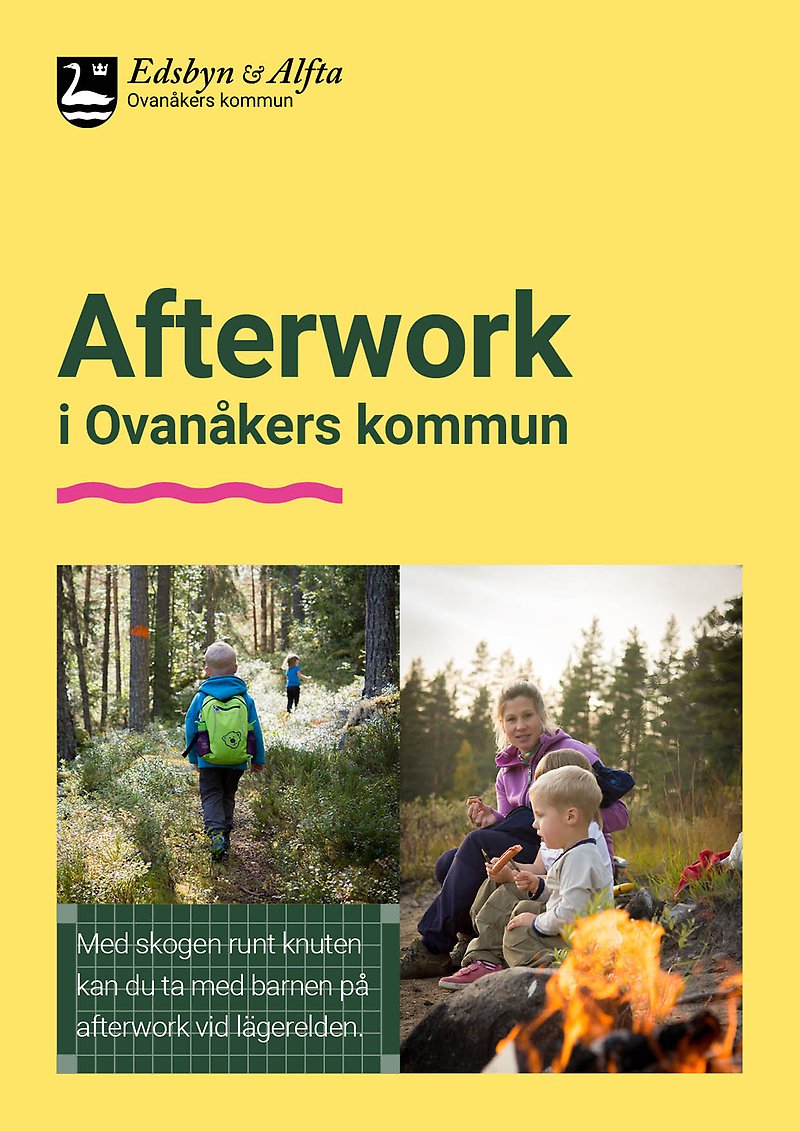 En affisch med rubriken Afterwork i Ovanåkers kommun och bilder på barn och en kvinna i skogen och sitter vid en lägereld.
